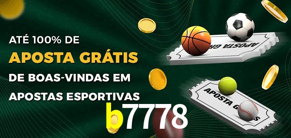 b7778 Ate 100% de Aposta Gratis